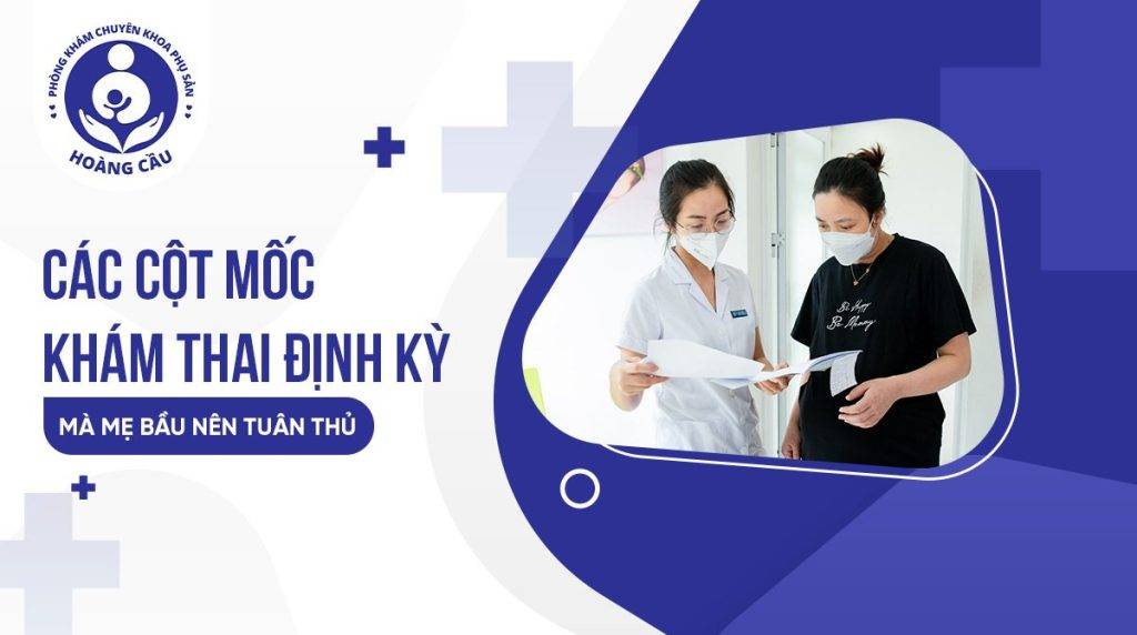 Lịch khám thai định kỳ cho mẹ bầu